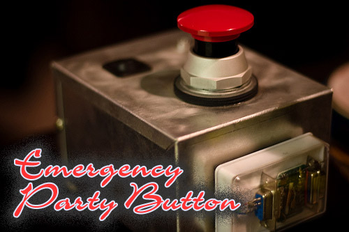 In Trouble? Hit the Emergency Party Button