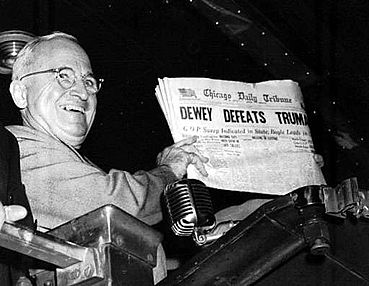 The Chicago Daily Tribune incorrectly calls the 1948 election for a Thomas E. Dewey victory over Harry S. Truman, as a Dewey presidency was considered nearly inevitable at press time.