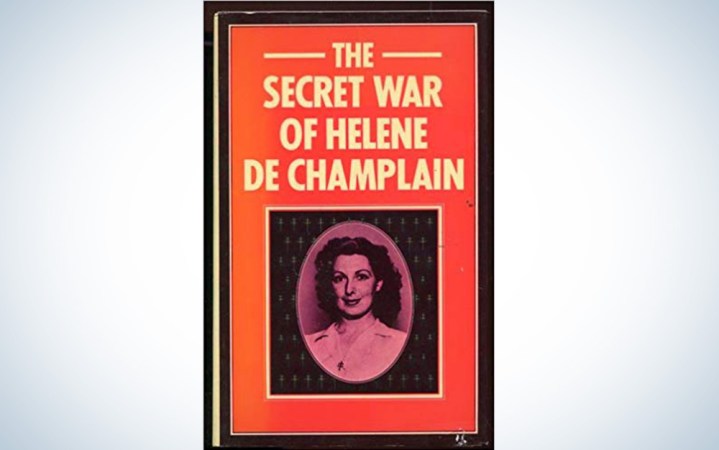  The Secret War of Helene de Champlain by Helene De Champlain