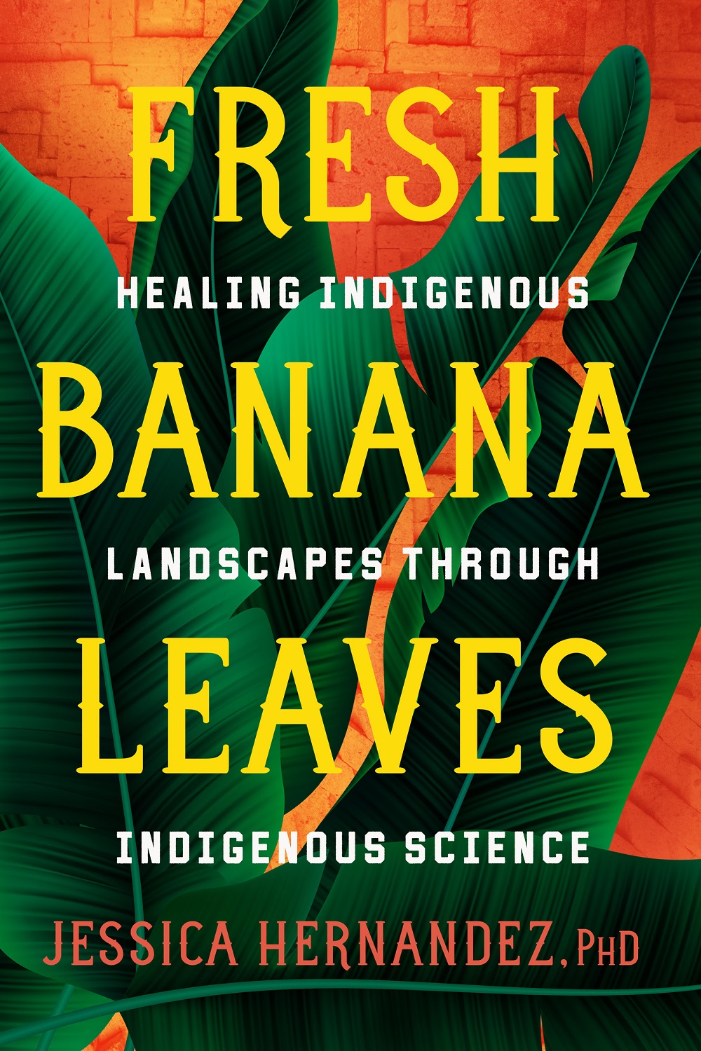 Fresh Banana Leaves book cover with orange background with green leaves and yellow, white, and orange text