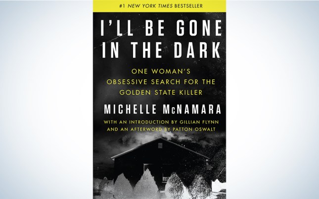 The book cover of "I'll Be Gone in the Dark" by Michelle McNamara