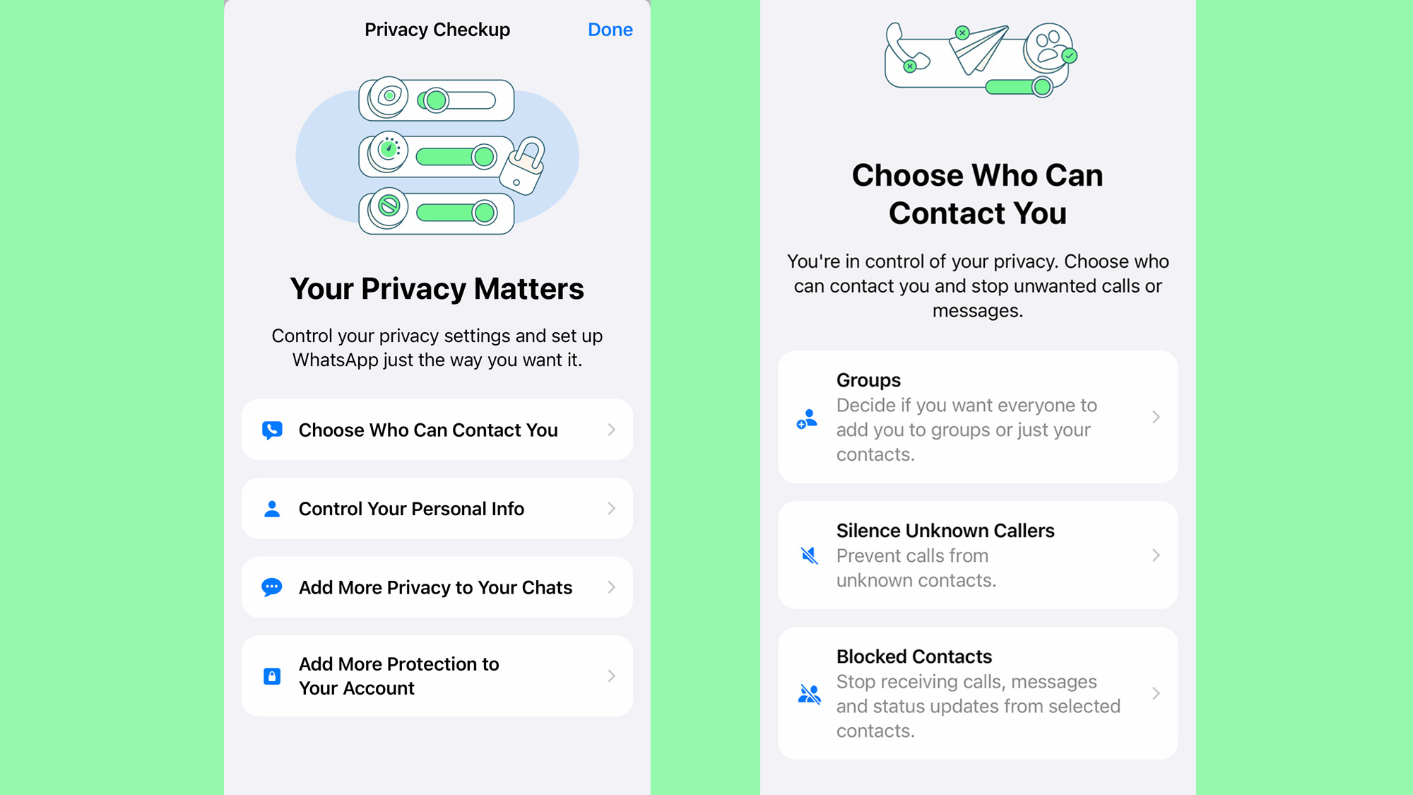 WhatsApp's new Privacy Checkup Menu allows you block calls from unknown numbers.